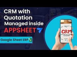 CRM with Quotation inside Appsheet | One Time Cost Based | Mobile Friendly App