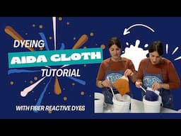 Three ways to DYE your AIDA cloth! Ice dye, liquid dye, low water immersion with fiber reactive dyes