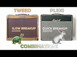 Combining Slow TWEED & Quick PLEXI Breakup will bring your tone to life and BEYOND!!