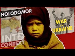 Genocide in Ukraine: The Holodomor | Into Context | War in Ukraine 01