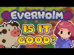 Is Everholm Worth Buying Now? My First Thoughts After 15 Hours