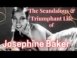 The Scandalous and Triumphant Life of Josephine Baker.