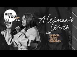 A Woman's Worth X Sarah Jakes Roberts