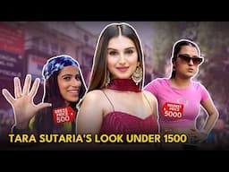 Tara Sutaria's Look Under 1500 From Jwala Heri Market | Birthday Special | cheapest clothes in india