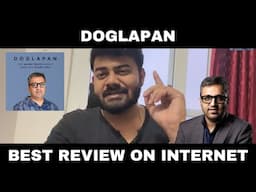 Most Unique DOGLAPAN Review you'll ever find on INTERNET | Ashneer Grover | By SAURABH CHANDRA