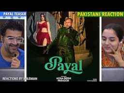 Pakistani Couple Reacts To PAYAL Teaser | Yo Yo Honey Singh | Nora Fatehi | Paradox | Glory