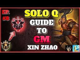 Learning from Mistakes | Solo Q to Grandmasters Episode #8 | WILD RIFT Xin Zhao Gameplay