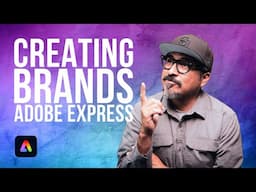 The Ultimate Guide to Brand Creation in Adobe Express