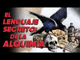 Lenguaje Secreto de la Alquimia: El Idioma de los Pájaros