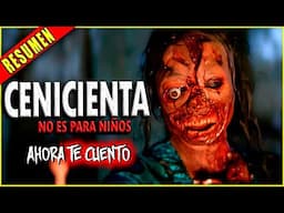 LA VENGANZA DE CENICIENTA arruinó mi infancia - CENICIENTA RESUMEN EN 12 MINUTOS || Ahora Te Cuento