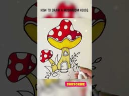 How to draw a mushroom 🍄 house #ytshorts #kidsvideo #youtubeshorts