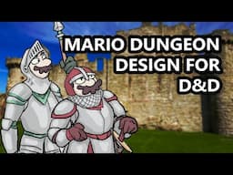 Super Mario Dungeon Design for D&D