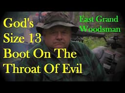 God's Foot On Evil @ The Rustic Log Cabin Deer Hunting Camp