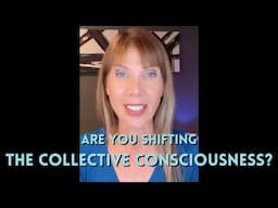 Are YOU shifting the Collective Consciousness?#Manifestation #CollectiveConsciousness #Consciousness