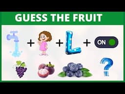 Can You Guess The Fruit Name by Pictures and Emojis? | Emoji Puzzles | Test Your Brain