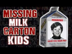 MISSING Milk Carton Kids - Did The Campaign Help or Actually Do Harm?