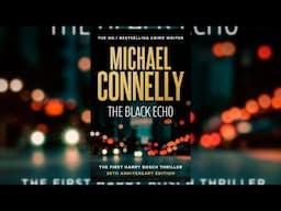 The black echo - Harry Bosch series 1 by by Michael Connelly - Audiobook Mystery, Thriller