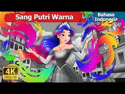 Sang Putri Warna in Indonesian |The Colour Princess in Indonesia | @IndonesianFairyTales