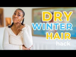 Understanding winter hair care // Preventing breakage when detangling dry winter hair + GIVEAWAY!!!