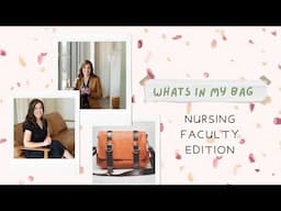 What's In My Bag? Nursing Professor/Faculty Edition