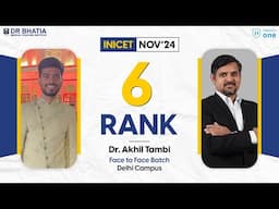 Rank 6 INICET NOV 2024 Dr. Akhil Tambi's Success Journey | INICET Nov’ 24 Topper | DBMCI