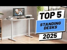 Top 5 BEST Standing Desks in [2025] | These 5 Will CHANGE Your Work Life in 2025