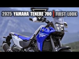 2025 Yamaha Tenere 700  |  First Look