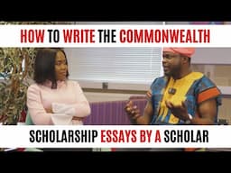 How To Write The Commonwealth 2024 Scholarship Essays by a Commonwealth Scholar