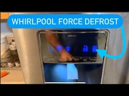 HOW TO FORCE DEFROST A WHIRLPOOL REFRIGERATOR! Easy!