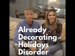 My Wife Has ADHD (Already Decorating for the Holidays Disorder)