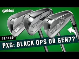 Black Ops or GEN7? New PXG irons tested