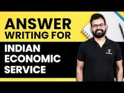 Answer Writing For Indian Economic Service | IES Answer Writing Masterclass | Ecoholics