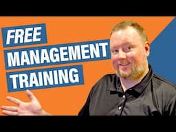 Management and Leadership 101 - FREE Management TRAINING