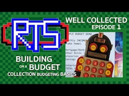 Is Collecting Really Too Expensive? Easy Budgeting Basics and Tracker - Well Collected, Episode 1