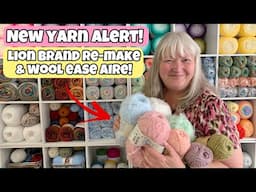 NEW YARNS ALERT at Lion Brand UNBOXING  - Wool-Ease Aire and Re-Make  Let's Take a Look  #LionBrand