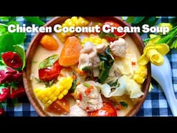 COCONUT CREAM CHICKEN SOUP | Su's Cookcook