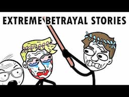 Extreme Stories of Betrayal from History