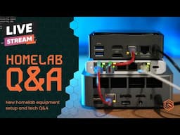 Sunday Live Q&A: Tom's Homelab