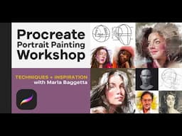 Procreate Portrait Painting - A New Online Workshop with Marla Baggetta