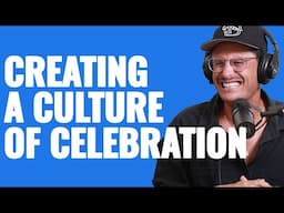 Building a Culture of Celebration