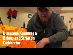 How-to: ULTRASONIC Cleaning a Briggs and Stratton Carburetor