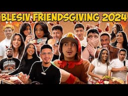 BLESIV'S FRIENDSGIVNG 2024 *TOO LIT*