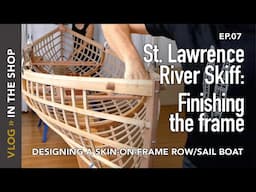 Building a St Lawrence River Skiff: finishing the frame