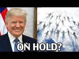 Did Trump Put The Rapture On Hold?