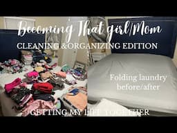 GETTING MY LIFE TOGETHER| BECOMING THAT GIRL/MOM| MOTIVATION TALK AND CLEAN| ORGANIZE MY LIFE EP. 3