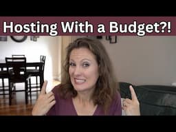 How to HOST this Holiday Season WITHOUT DESTROYING your Grocery Budget!