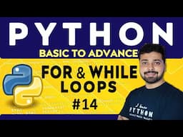 Loops in Python - while & for Loops | Loop Control Statements | Python Tutorial in Hindi 14