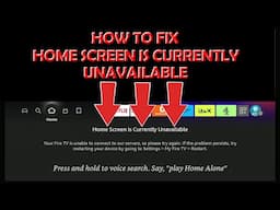 Fix Home Screen is Currently Unavailable on Your Firestick!