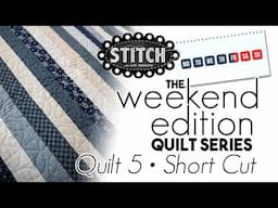 The Weekend Edition Quilt Series | Short Cut | Quilt 5 | Lisa Bongean | Primitive Gatherings