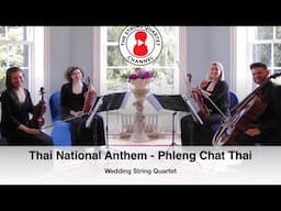 Thai National Anthem (Phleng Chat Thai) Wedding String Quartet